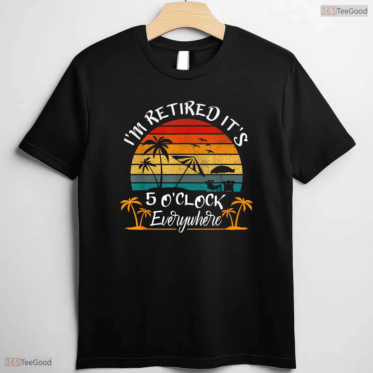 It Is Five O Clock Everywhere Retired T-Shirt- Adult May Birthday Shirt