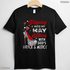 Stepping Into My May Birthday With God Grace T-Shirt- May Birthday Shirt