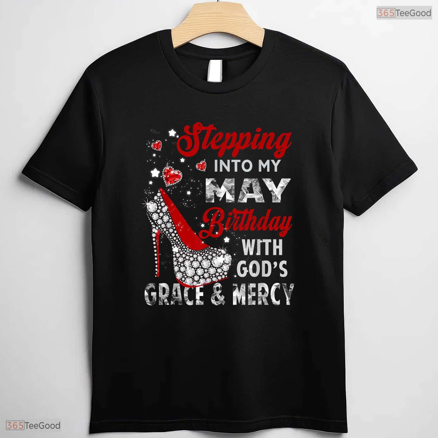 Stepping Into My May Birthday With God Grace T-Shirt- May Birthday Shirt