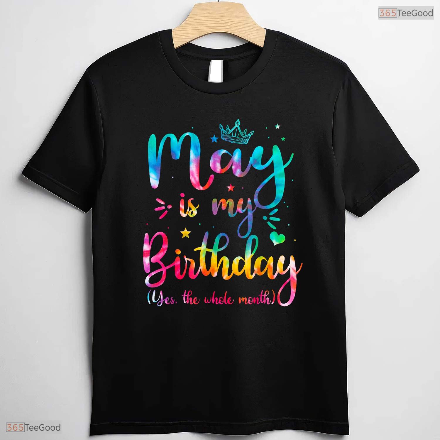 Cute Tie Dye May Birthday Shirt- Whole Month Celebration May Birthday T-Shirt