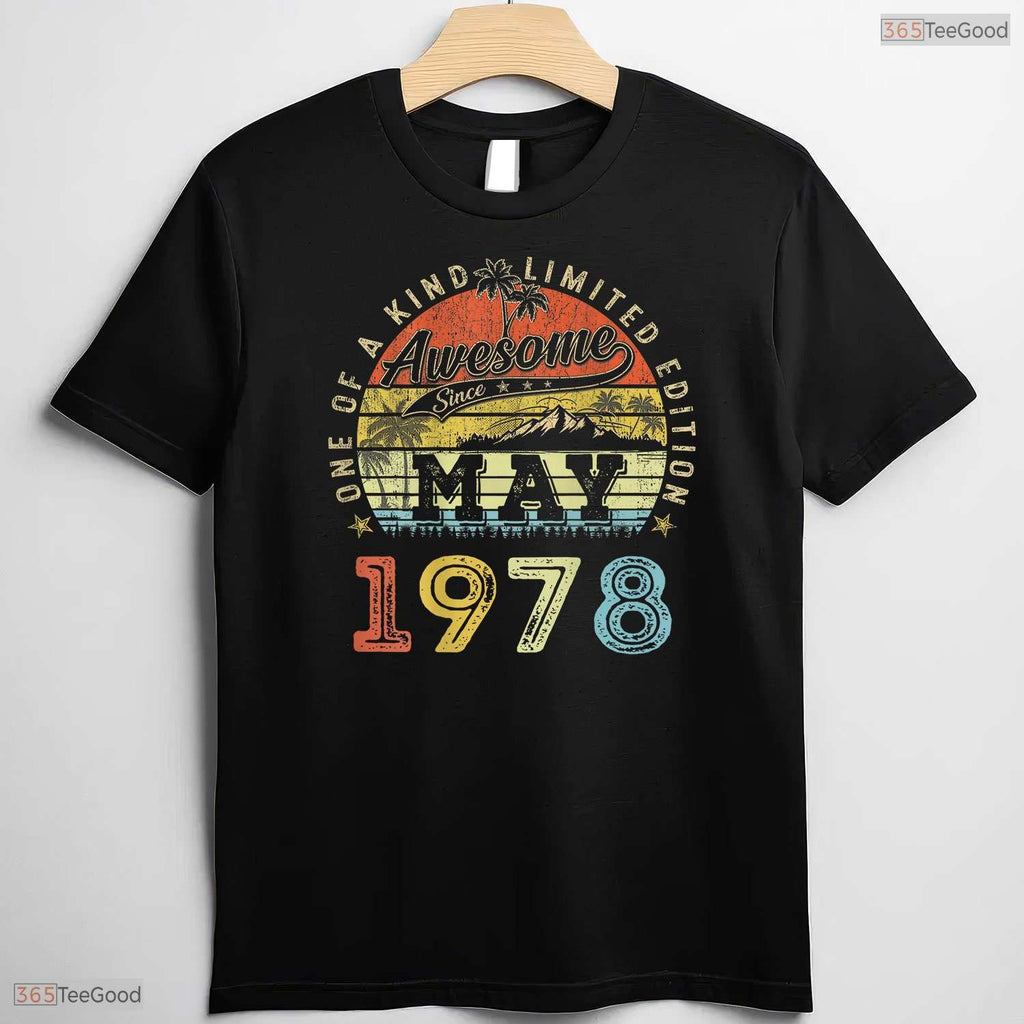 Limited Edition May 1978 T-Shirt- Best 48th May Birthday Celebration Apparel