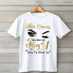 Cute Eyelashes Born On May 1st T-Shirt- Unique May Birthday Celebration Shirt