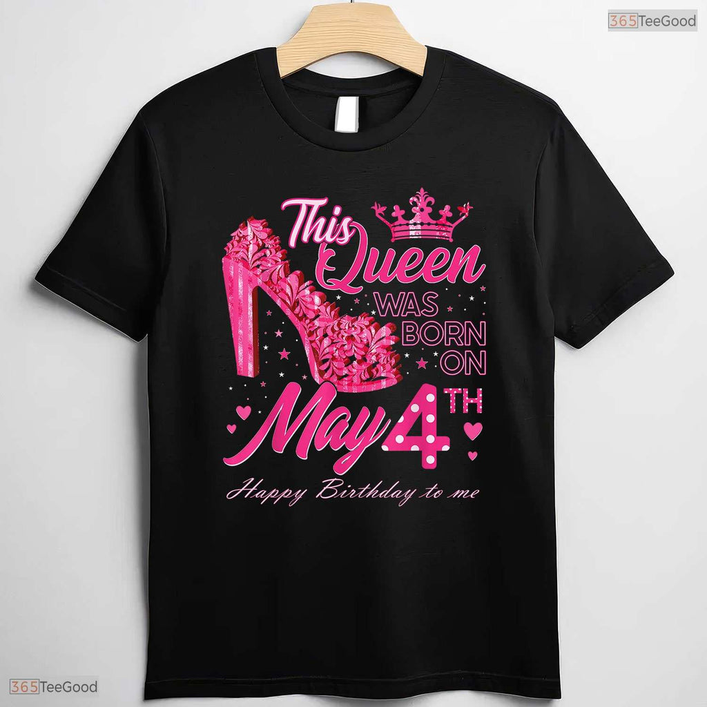 High Heels Born On May 4th T-Shirt- Unique May Birthday Celebration Apparel