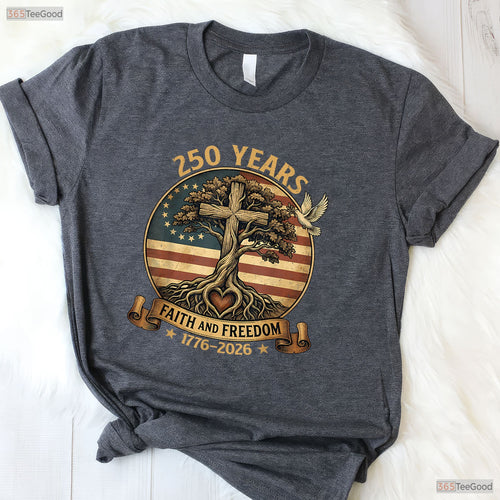 250 Years Faith Freedom USA Anniversary Valentine T-Shirt Deep Sea Fishing