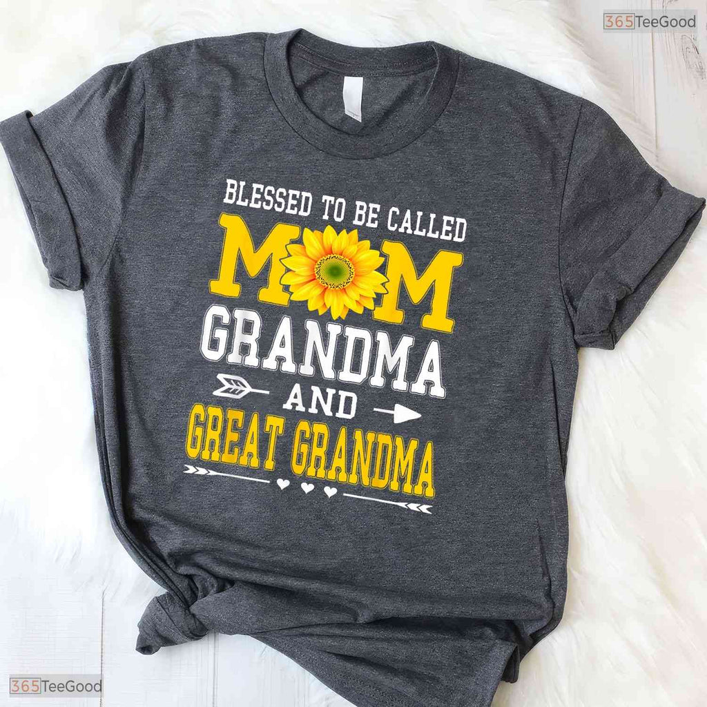 Blessed To Be Called Mom Grandma Great Grandma Mothers Day T-Shirt Gift For Her