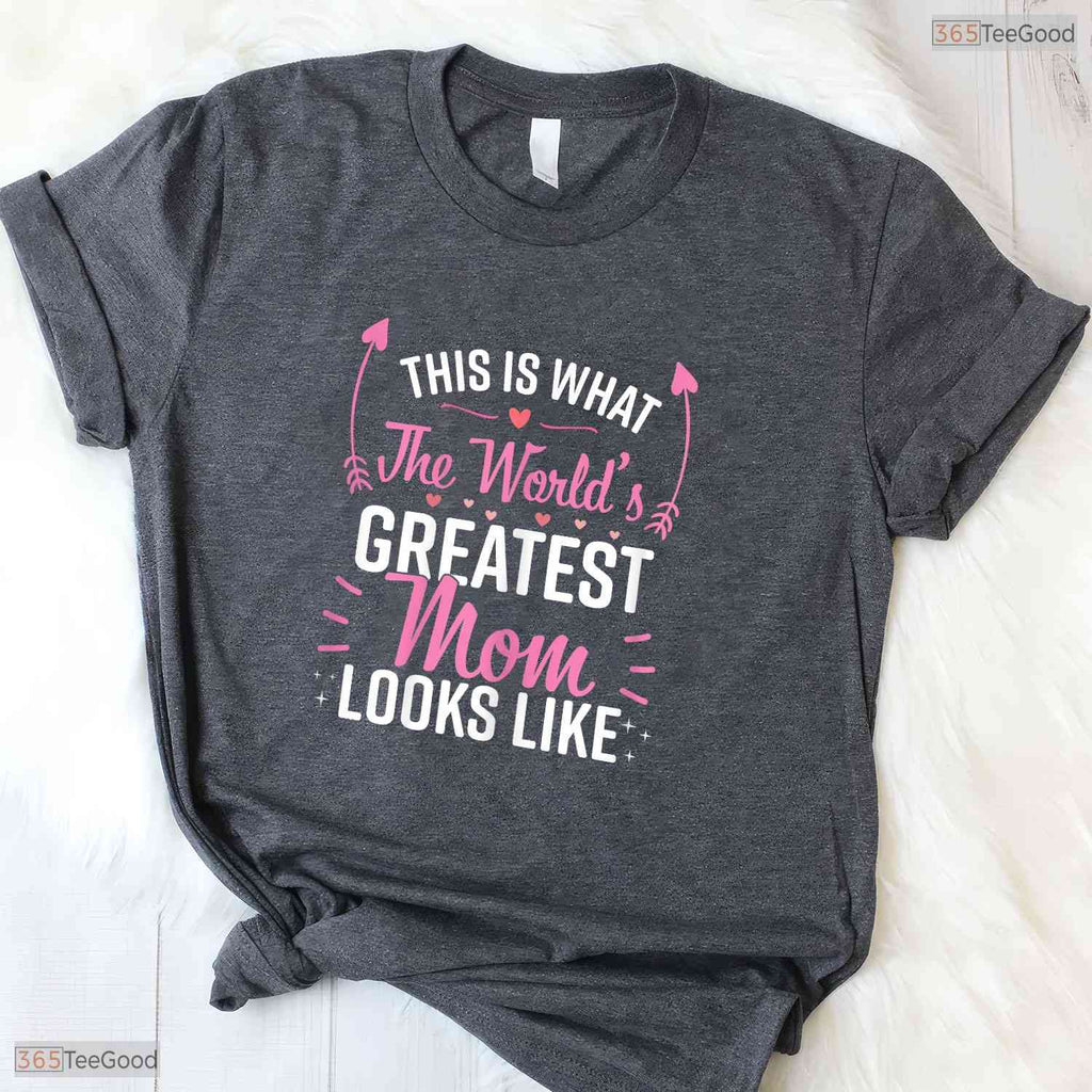 Best Mom Ever T-Shirt Simple Greatest Mother Appreciation Shirt For Women