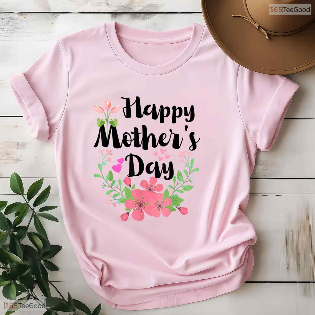 Funny Happy Mothers Day Shirt Cute Floral Mom Grandma T-Shirt For Women Gift