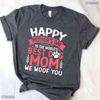 Worlds Best Dog Mom Shirt Happy Mothers Day We Woof You T-Shirt For Women