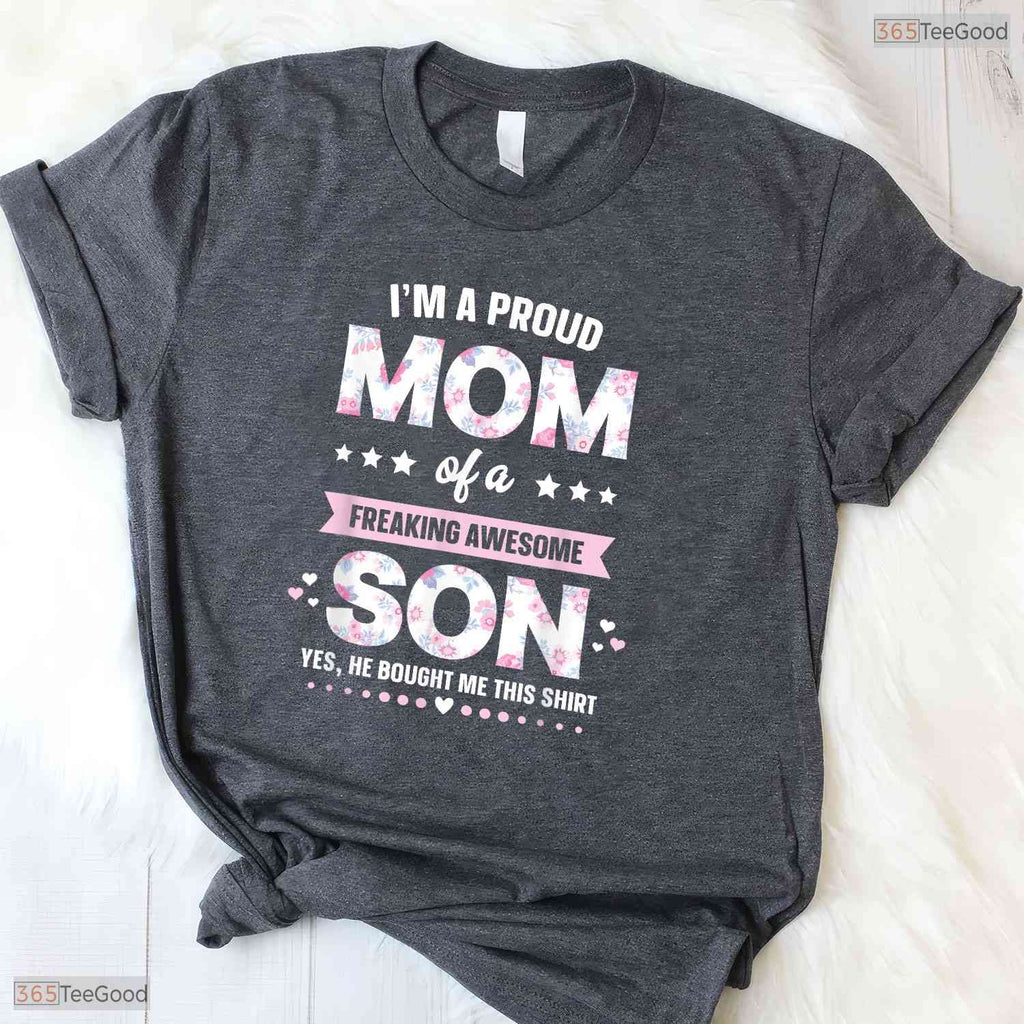 Proud Mom Gift From Son Funny Mothers Day Boy Mom T-Shirt Present For Women
