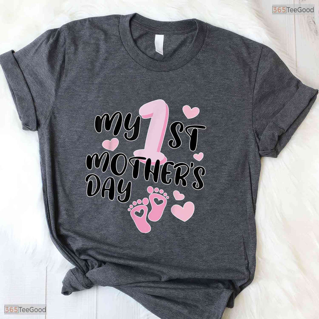 My First Mothers Day Funny Graphic Best Gift Idea For 1st Mom Womens T-Shirt
