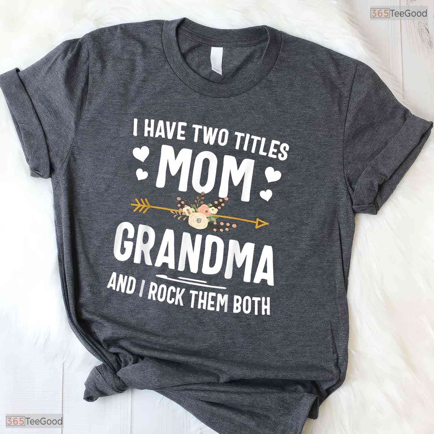 I Have Two Titles Mom And Grandma Floral Mothers Day T-Shirt Grandmother Gift