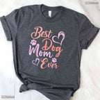 Funny Best Dog Mom Ever Shirt Pet Owner Dog Lover Mothers Day T-Shirt Present