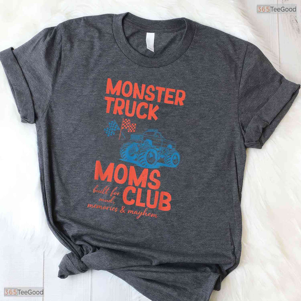 Monster Truck Moms Club Shirt Monster Truck Mama Mothers Day T-Shirt For Her