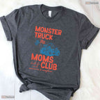 Monster Truck Moms Club Shirt Monster Truck Mama Mothers Day T-Shirt For Her