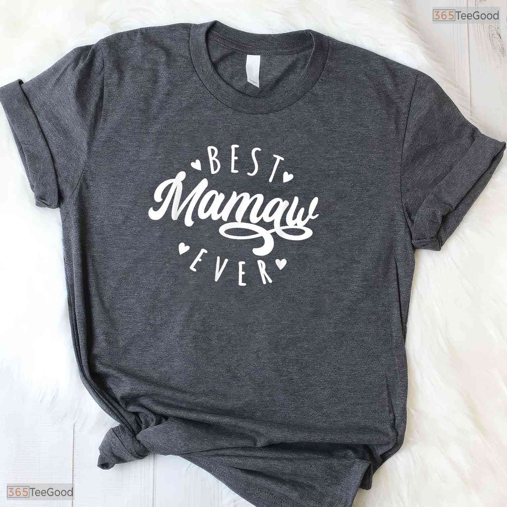 Best Mamaw Ever Modern Calligraphy Mamaw Mothers Day T-Shirt Gift For Women