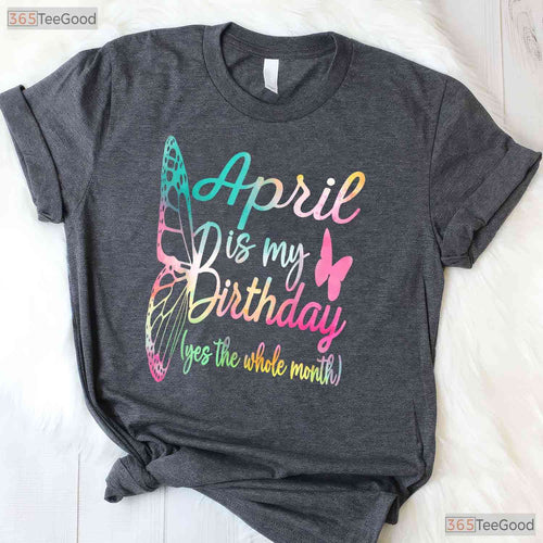 April Birthday Girl T-Shirt - Stepping Into April Tee - Best Birthday Gift For Women