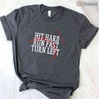 Baseball Hit Hard Run Fast Turn Left T-Shirt Men Boys Kid Teen Youth Apparel