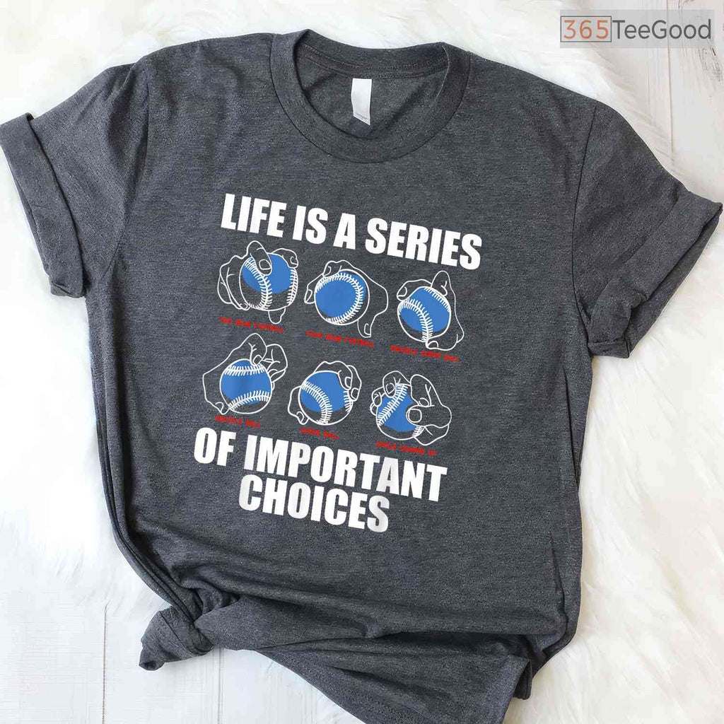 Types Of Baseball Pitches Life Choices T-Shirt Pitcher Player Knowledge Gift