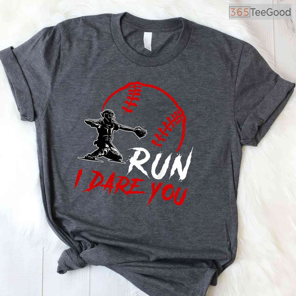 Run Steal I Dare You Humor Baseball Catcher T-Shirt Vintage Distressed Gift