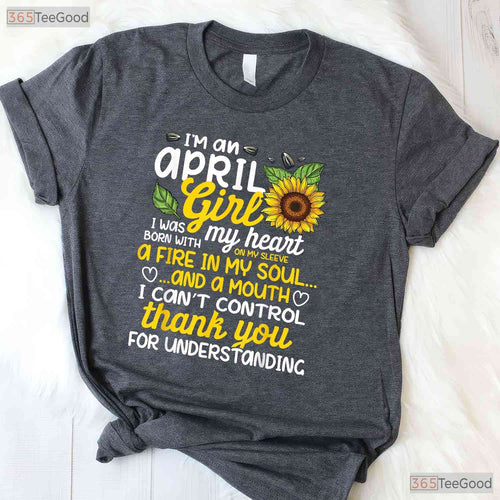 April Sunflower Girl T-Shirt - Queen Born In April Tee - Sunshine Birthday Gift Women