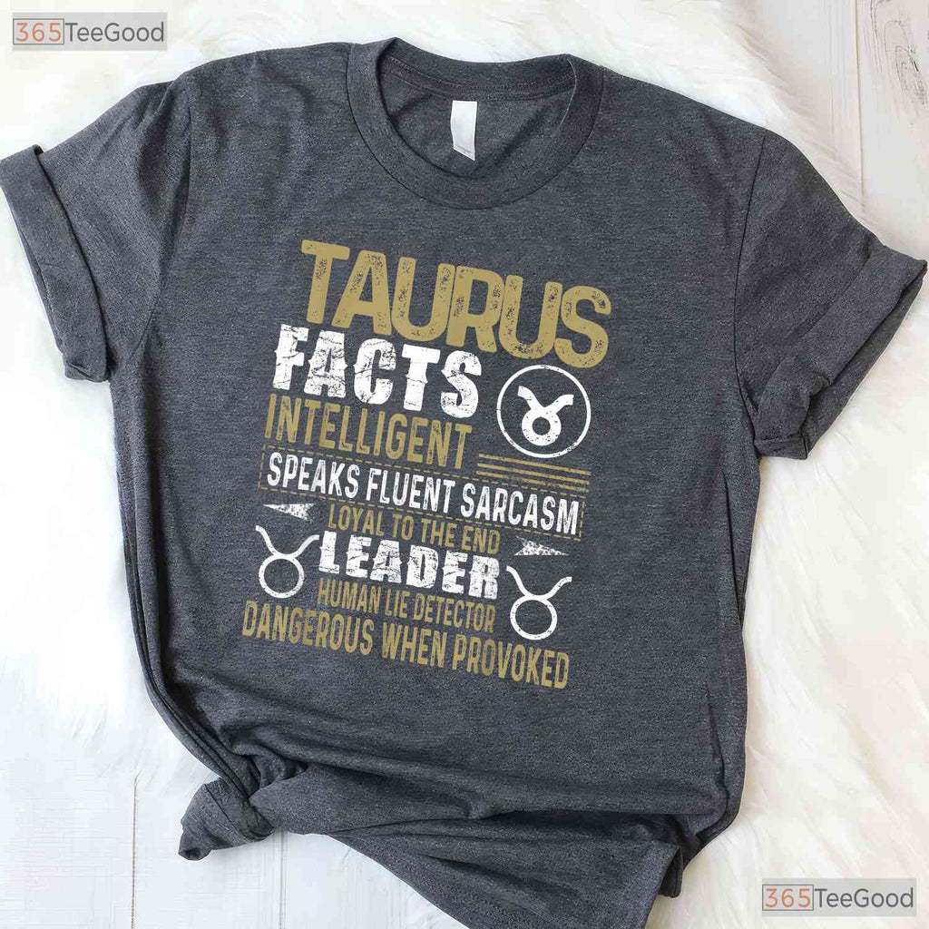 Taurus Zodiac Facts T-Shirt - Funny April May Birthday Tee - Astrology Shirt For Men
