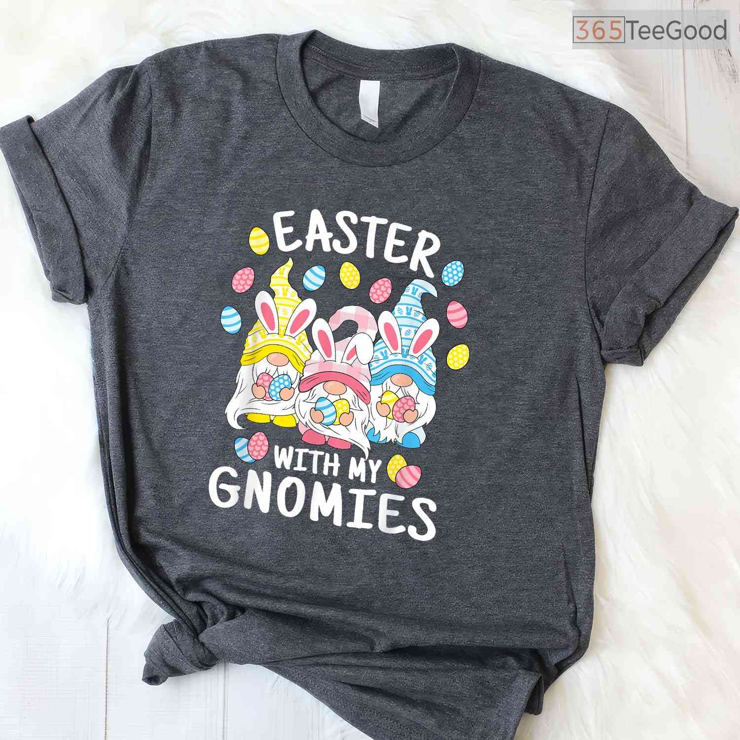 Funny Easter With My Gnomies T-Shirt Happy Holiday Gnome Garden Pun Top Shirt