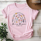He Is Risen Spring Floral Rainbow T-Shirt Easter Christian Faith Women Shirt