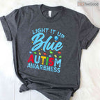 Light It Up Blue Autism Awareness Men Women Kids T-Shirt April Month Gear