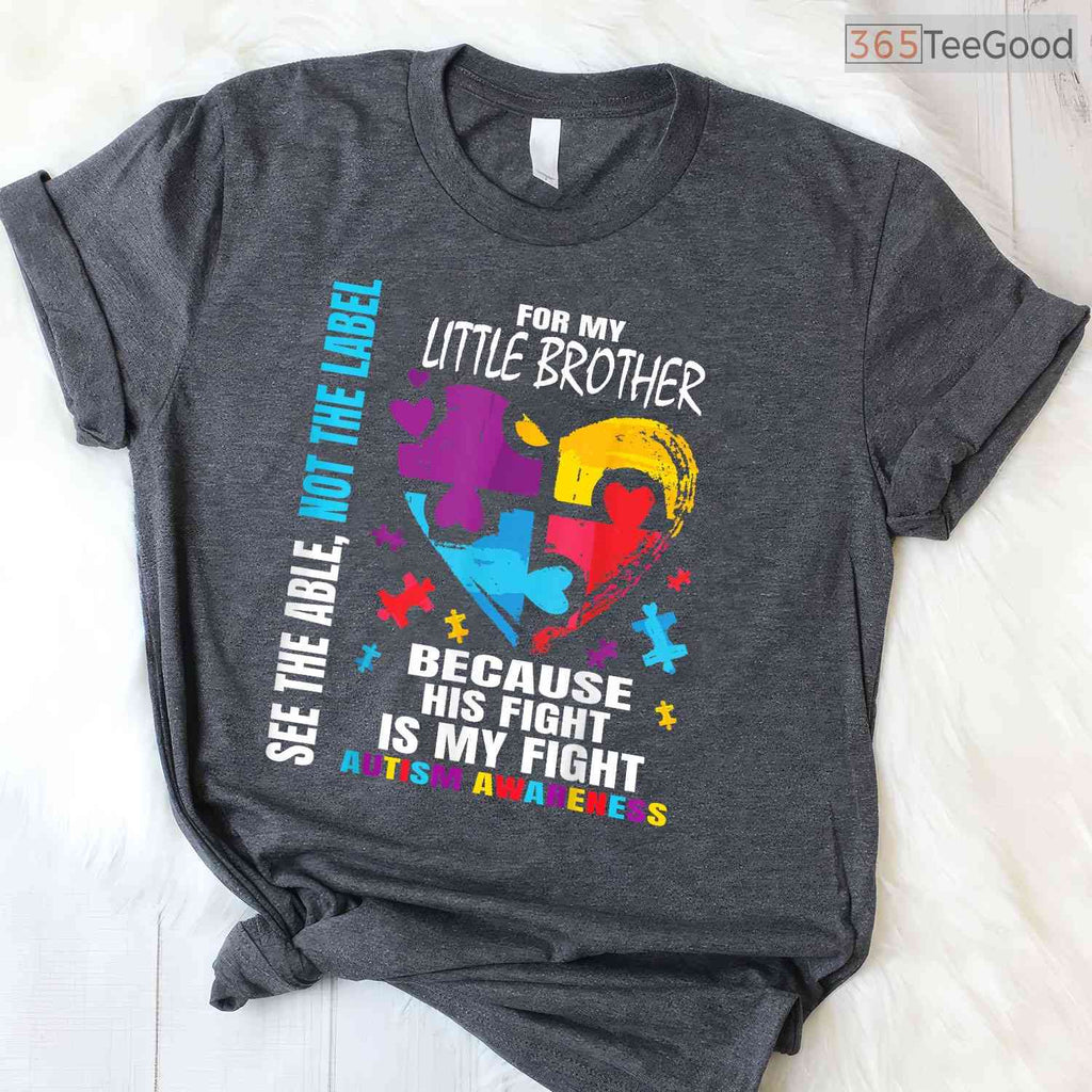 His Fight Is My Fight Blue Little Brother Autism T-Shirt April Awareness