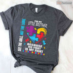 His Fight Is My Fight Blue Little Brother Autism T-Shirt April Awareness