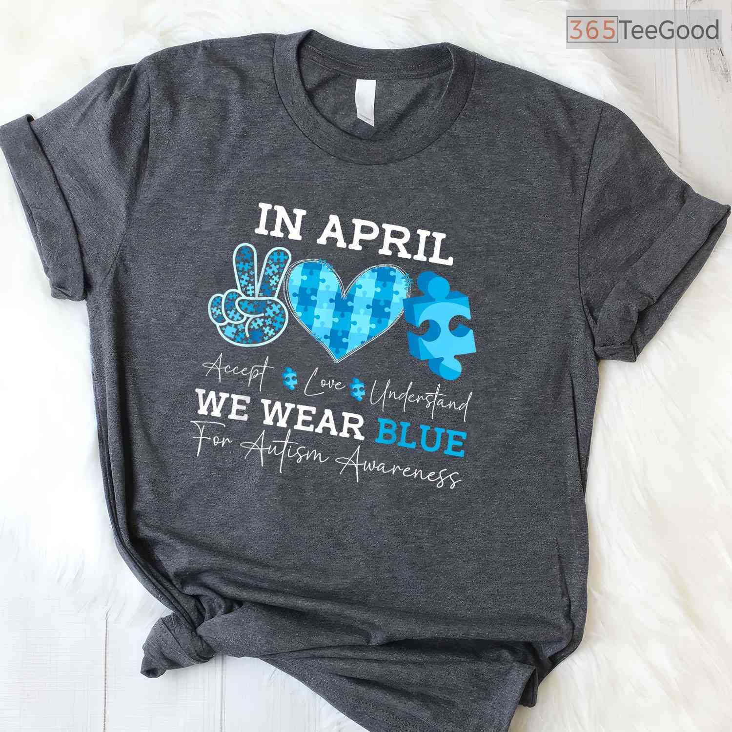 In April We Wear Blue Autism Awareness Men Women Kids Autism Month T-Shirt
