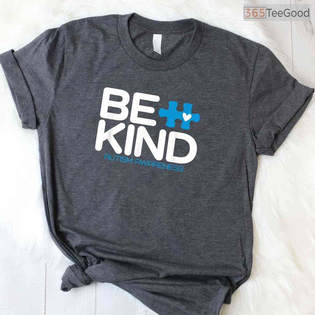Autism Be Kind Shirt Women Men Kids Be Kind Autism Awareness April T-Shirt