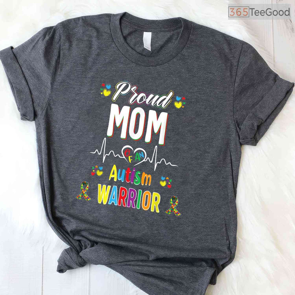 Proud Mom Autism Warrior Awareness Ribbon Shirt April Support Autistic T-Shirt