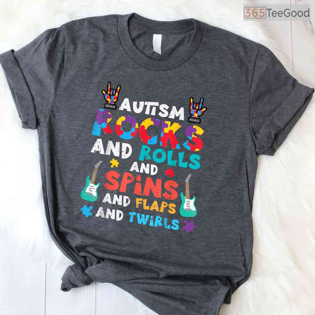 Autism Rocks Rolls Spins Flaps Awareness Shirt April Boys Kids Women Men T-Shirt