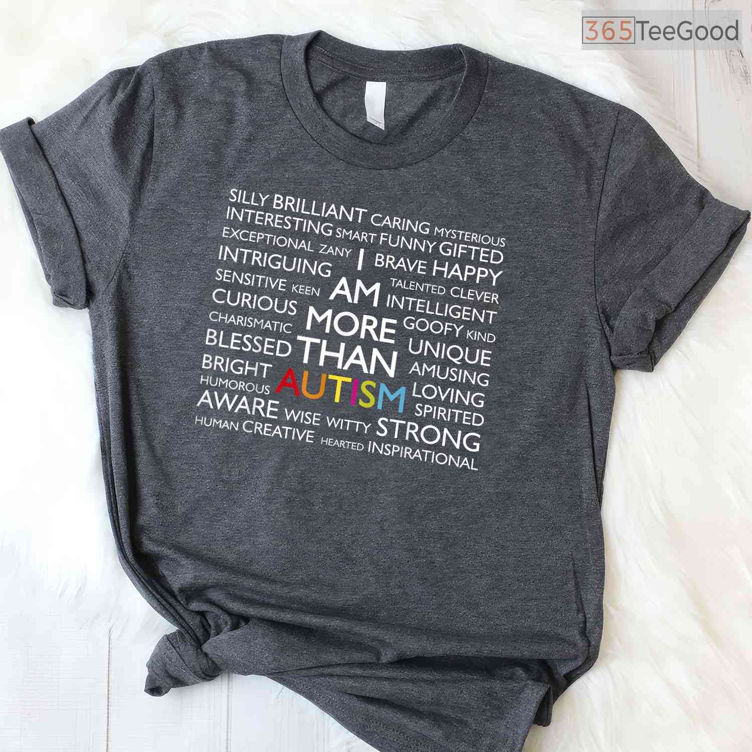 Autism I Am More Than Autism Shirt April Awareness Inspiration Gift T-Shirt