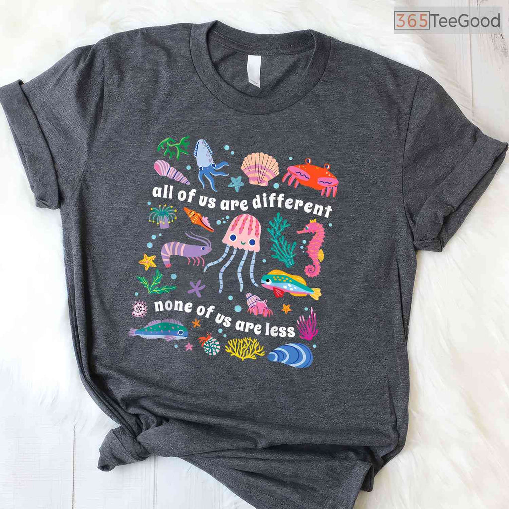 All Of Us Are Different None Of Us Are Less Autism Shirt April Awareness T-Shirt