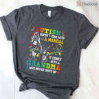 Autism Grandma Does Not Come With Manual Shirt April Awareness Funny T-Shirt