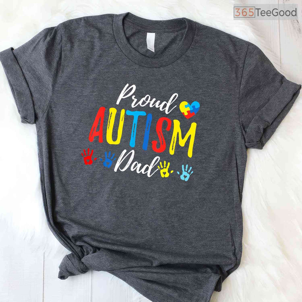 Proud Dad Autism Awareness Family Matching Shirt April Support Men T-Shirt