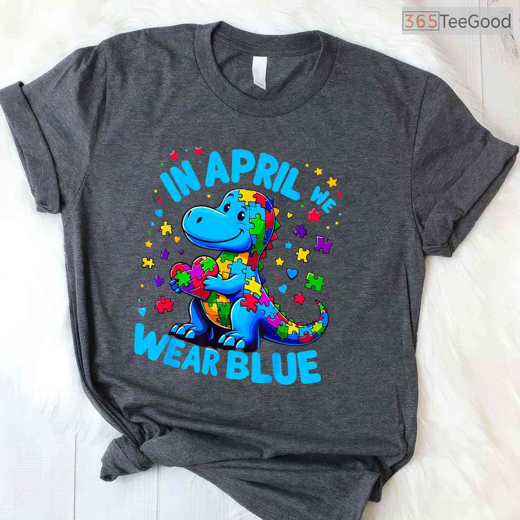 Autism Awareness In April We Wear Blue T Rex Dino Shirt Boys Kids T-Shirt