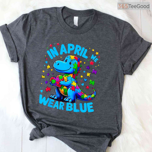 Autism Awareness In April We Wear Blue T Rex Dino Shirt Boys Kids T-Shirt