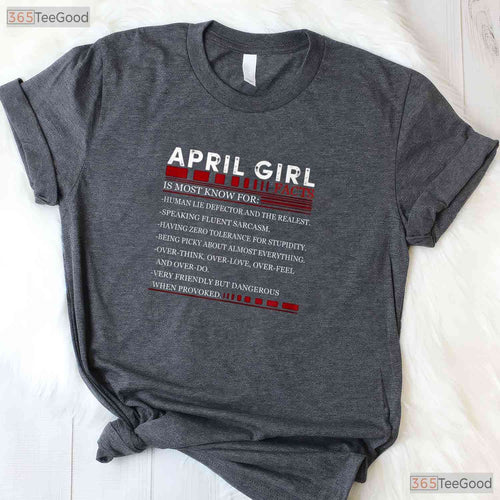 April Girl Facts T-Shirt - Human Lie Detector Funny Birthday Gift For Women Tee