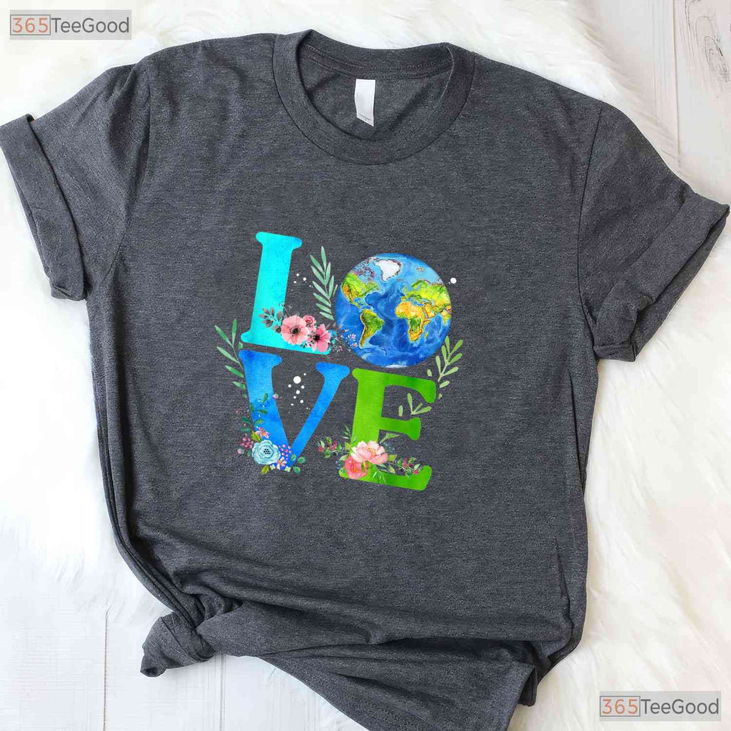 Love World Earth Day 2026 Environmental T-Shirt Save The Planet Eco Friendly Top