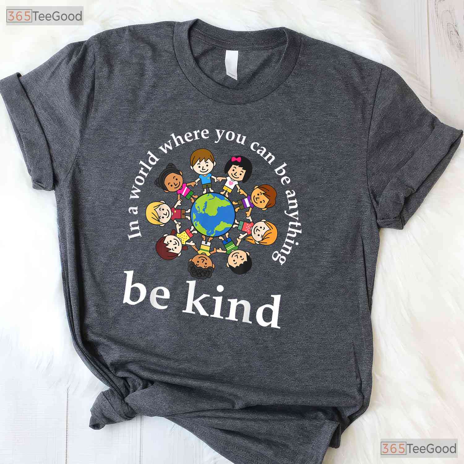 In A World Where You Can Be Anything Be Kind Earth Day T-Shirt Teacher Kids