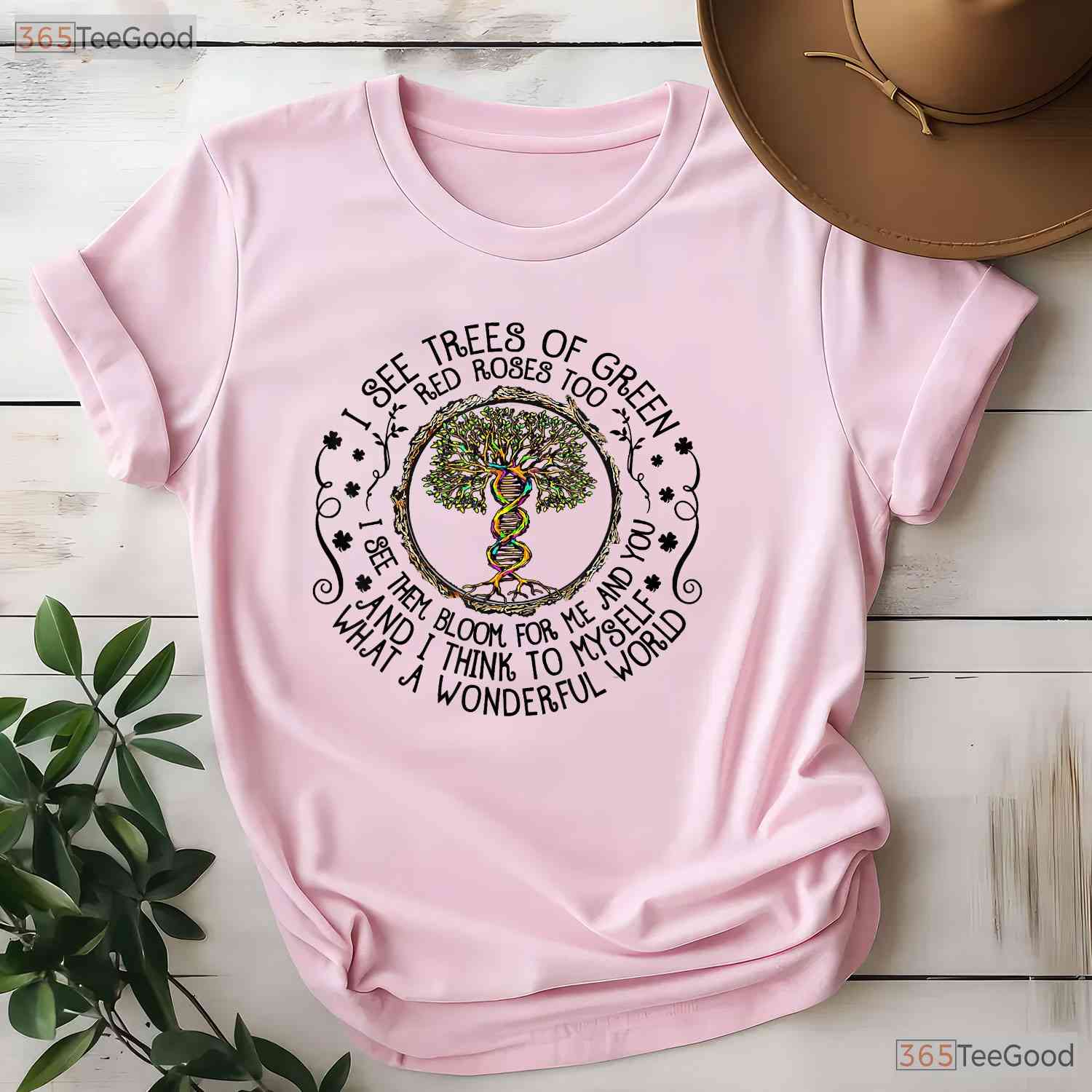 I See Trees Of Green Red Roses Too Earth Day 2026 T-Shirt Nature Lover Gift