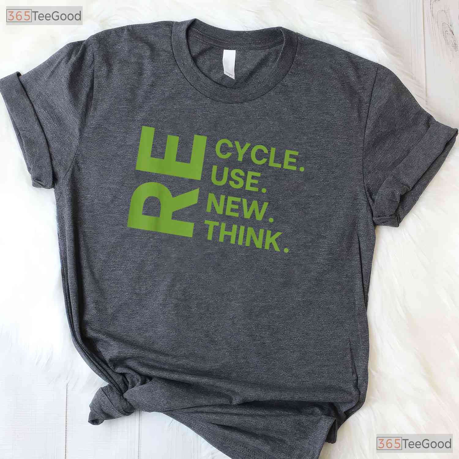 Recycle Reuse Renew Rethink Earth Day T-Shirt Environmental Activism Top