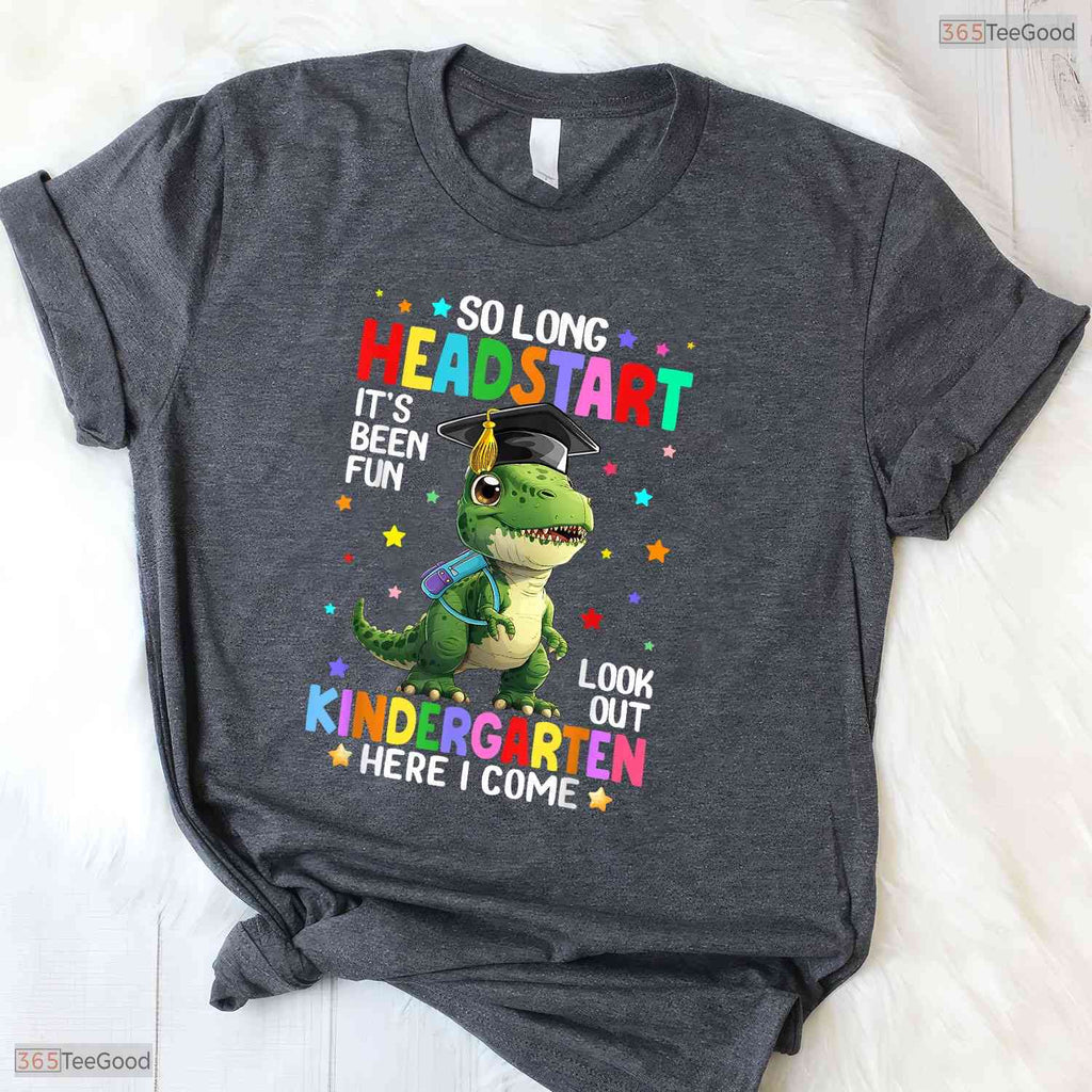 Cute T-Rex Dinosaur So Long Early Learning Kindergarten Here I Come T-Shirt