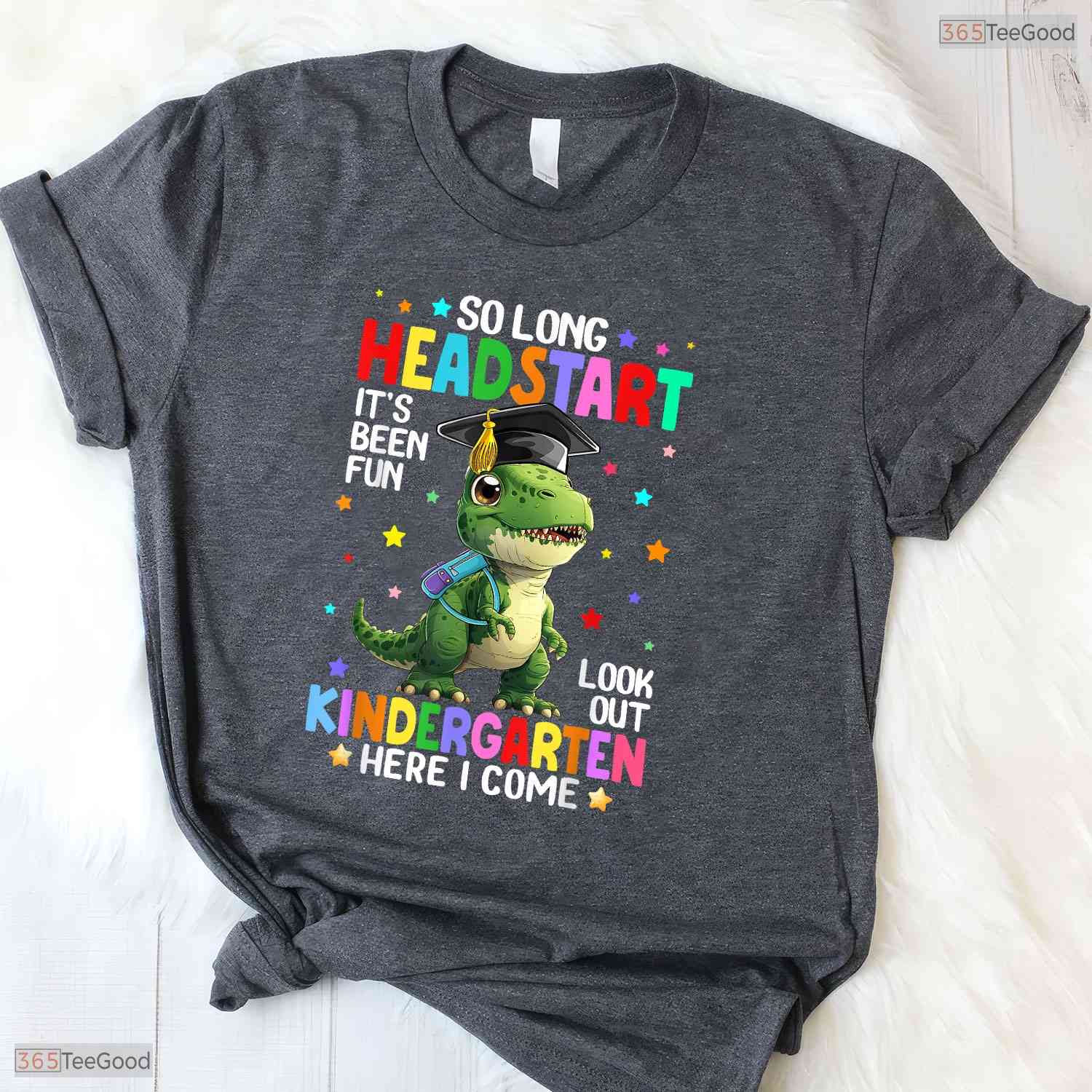 Cute T-Rex Dinosaur So Long Early Learning Kindergarten Here I Come T-Shirt