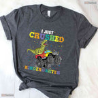 Awesome I Just Crushed Kindergarten Dinosaur Big Truck Graduation T-Shirt