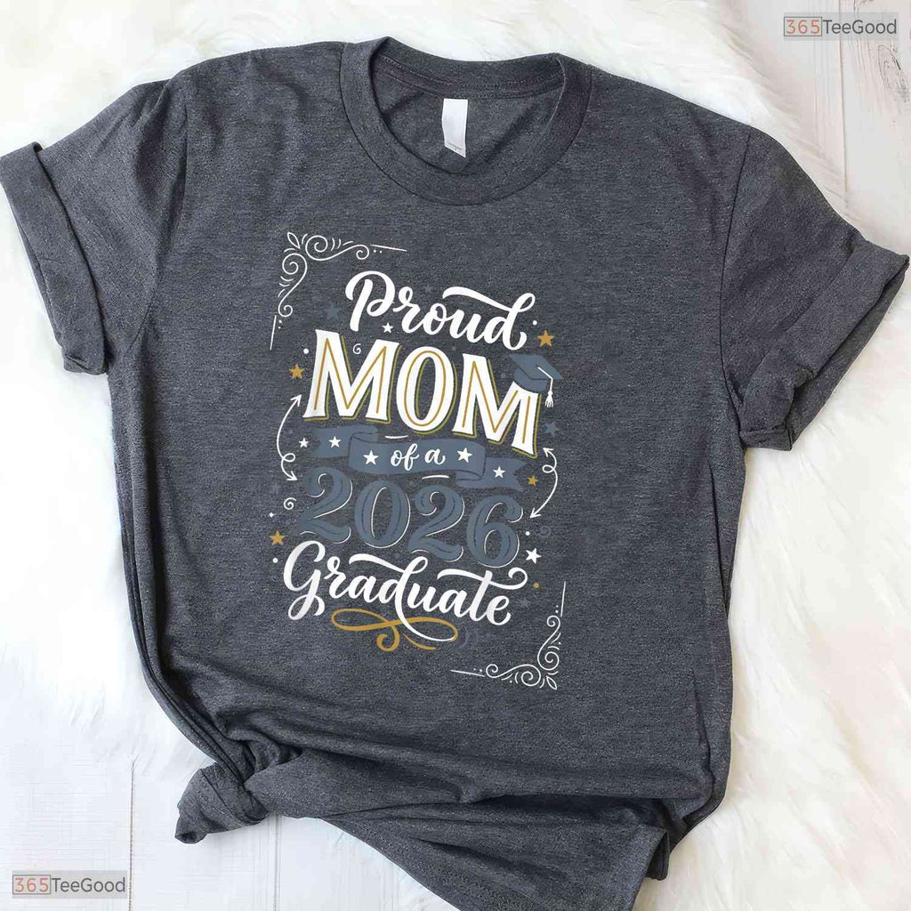 Loving Proud Mom Of A 2026 Graduate Senior Family Graduation Party T-Shirt