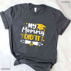 Cute My Mommy Did It Graduation Proud Toddler Kids Graduate Mom Day T-Shirt